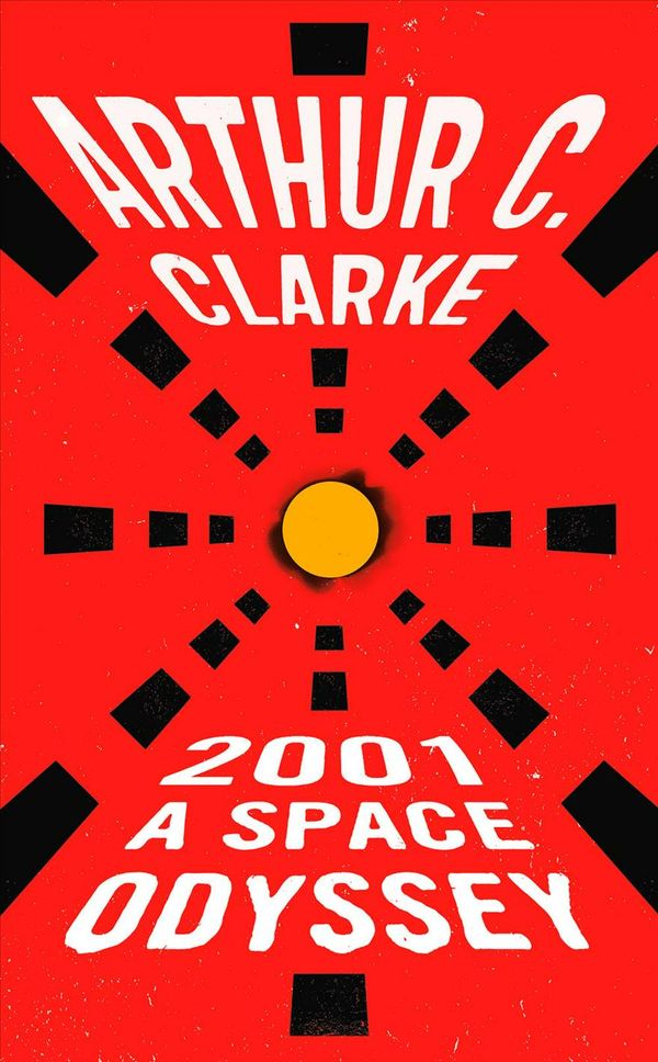 Cover Art for 9780451457998, 2001: A Space Odyssey by Arthur C. Clarke