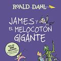 Cover Art for 9788420483191, James y el melocotón gigante by Roald Dahl