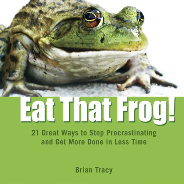 Cover Art for 9781608102006, Eat That Frog! by Brian Tracy