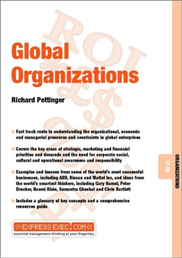 Cover Art for 9781841122373, Global Organizations by Richard Pettinger