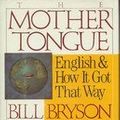 Cover Art for B01JXU5P52, The Mother Tongue by Bill Bryson