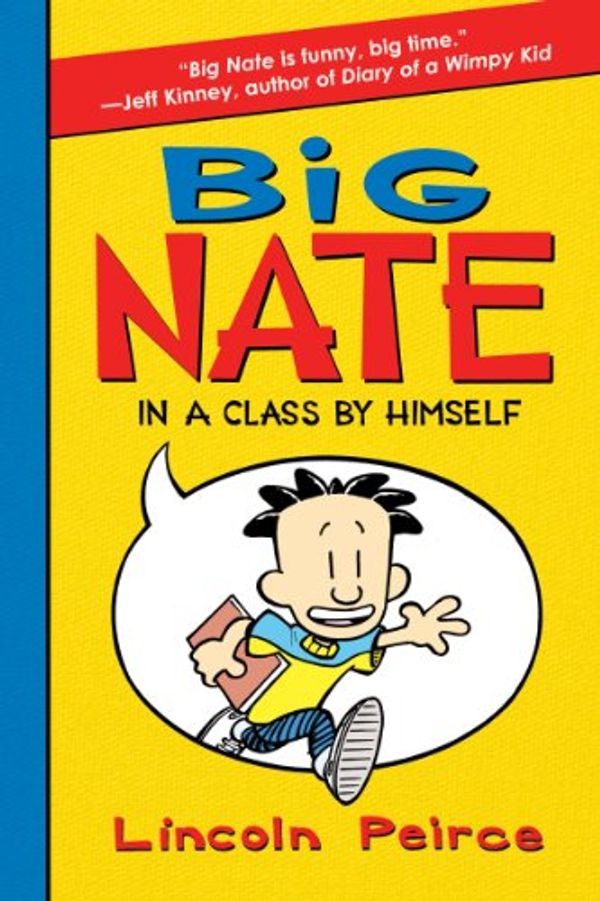 Cover Art for 9780062003706, Big Nate in a Class by Himself by Lincoln Peirce