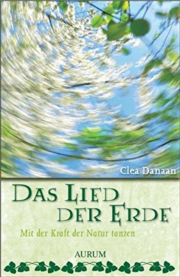 Cover Art for 9783899014525, Das Lied der Erde by Clea Danaan