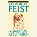 Cover Art for 9780525594055, A Darkness at Sethanon by Raymond E. Feist