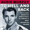 Cover Art for 9780805070866, To Hell and Back by Audie Murphy