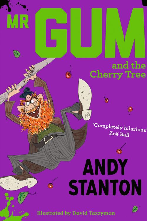 Cover Art for 9781405293754, Mr Gum and the Cherry Tree by Andy Stanton