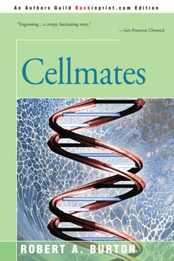 Cover Art for 9780595329700, Cellmates by Robert A Burton