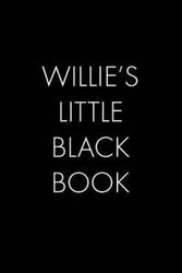 Cover Art for 9781074902421, Willie's Little Black Book: The Perfect Dating Companion for a Handsome Man Named Willie. A secret place for names, phone numbers, and addresses. by Wingman Publishing