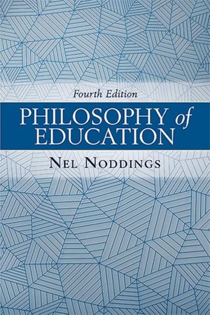 Cover Art for 9780813349725, Philosophy of Education by Nel Noddings