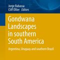 Cover Art for 9789400777019, Gondwana Landscapes in Southern South America by Jorge Rabassa