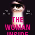 Cover Art for 9781409185345, The Woman Inside: The impossible to put down crime thriller with an ending you won t see coming by E. G. Scott