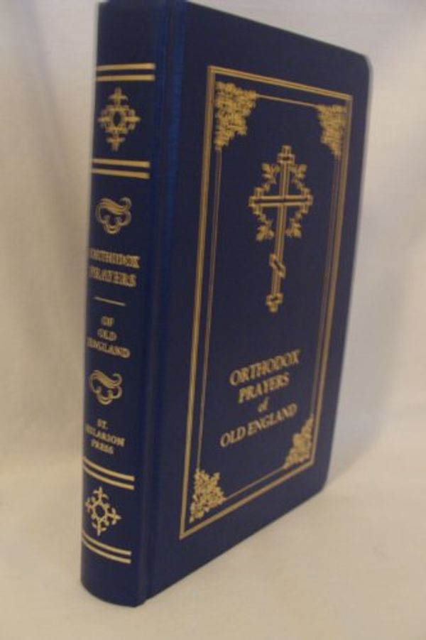 Cover Art for 9780923864170, Orthodox Prayers of Old England. A Western Rite Prayer-Book for Orthodox Christians. Third Edition by Holy Synod of Milan