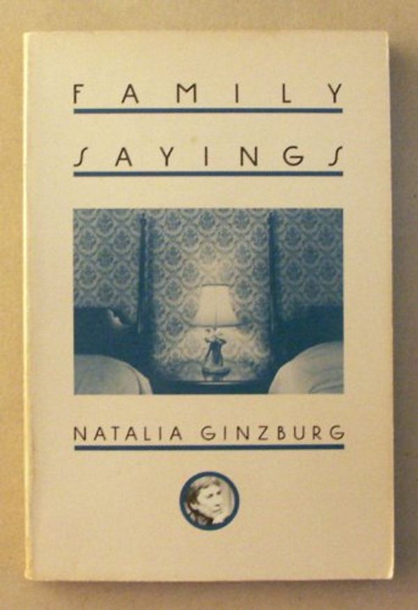 Cover Art for 9780805001525, Family Sayings by Natalia Ginzburg