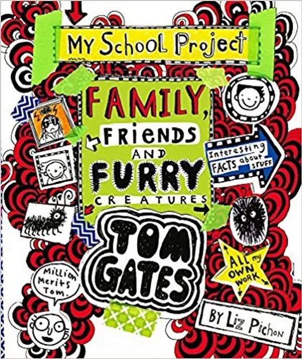 Cover Art for 0642688061975, [By Liz Pichon] Family, Friends and Furry Creatures (Tom Gates) (Hardcover)【2017】by Liz Pichon (Author) [1865] by Liz Pichon