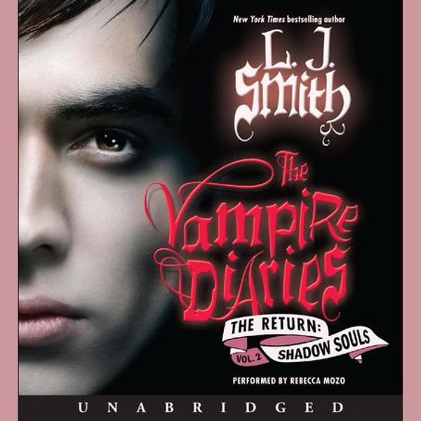Cover Art for 9780062009241, The Vampire Diaries: The Return: Shadow Souls by L. J. Smith, Rebecca Mozo