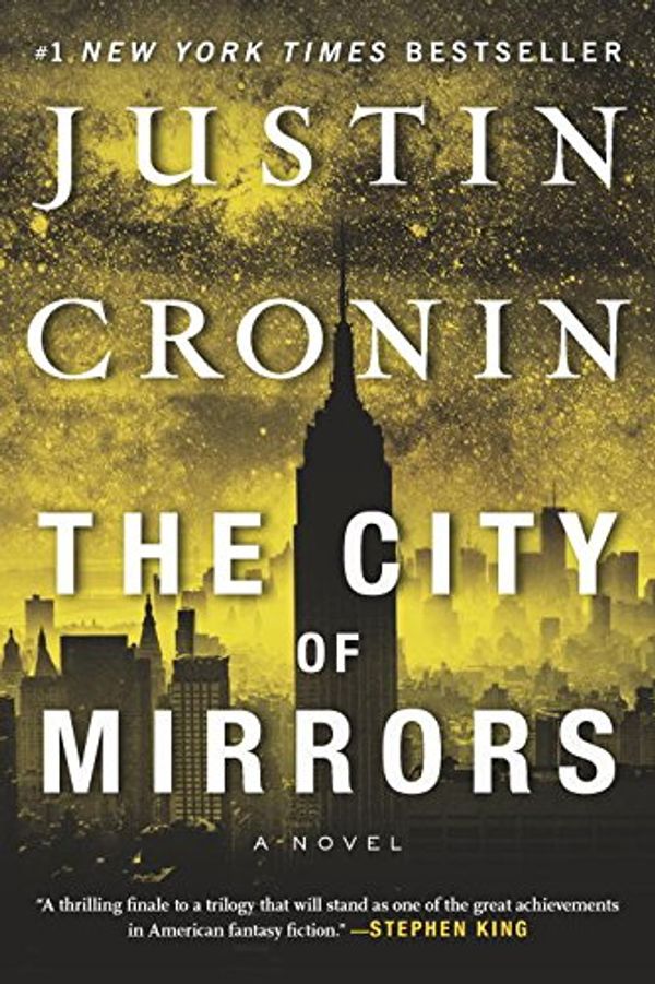 Cover Art for 9780385689373, The City of Mirrors: A Novel (Book Three of The Passage Trilogy) by Justin Cronin