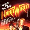 Cover Art for 9780812557961, Hardwired by Walter Jon Williams