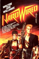 Cover Art for 9780812557961, Hardwired by Walter Jon Williams