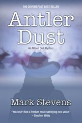 Cover Art for 9780990722403, Antler Dust by Mark Stevens