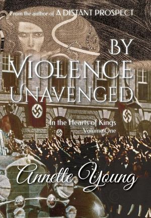 Cover Art for 9780987435132, By Violence Unavenged by Annette Young