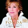 Cover Art for 9780739319840, My Life So Far by Jane Fonda
