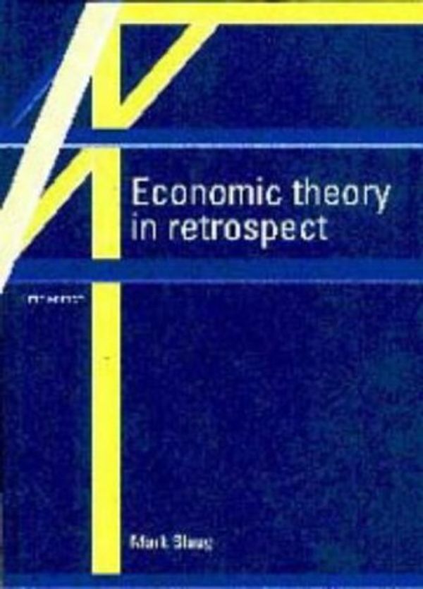 Cover Art for 9780521571531, Economic Theory in Retrospect by Mark Blaug