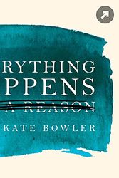 Cover Art for B08JJS2R5F, Everything Happens with Kate Bowler by Duke University