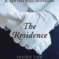 Cover Art for 9780062305190, The Residence by Kate Andersen Brower