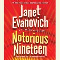 Cover Art for 9780307932556, Notorious Nineteen by Janet Evanovich