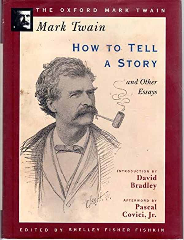 Cover Art for 9780195101492, How to Tell a Story and Other Essays (1897) (Oxford Mark Twain) by Mark Twain