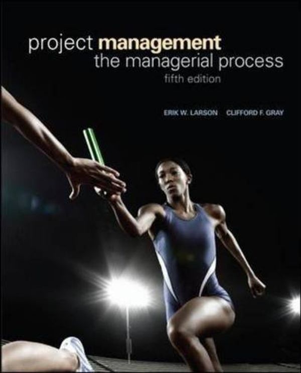 Cover Art for B00DU89LUO, Project Management Managerial Process by Larson, Erik [Irwin Professional Pub,2010] [Hardcover] 5TH EDITION by Erik Larson Clifford Gray
