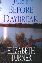 Cover Art for 9780821773567, Just Before Daybreak (Zebra Historical Romance) by Elizabeth Turner