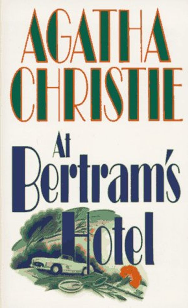 Cover Art for 9780061003639, At Bertram's Hotel by Agatha Christie