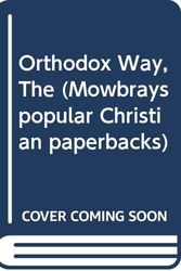 Cover Art for 9780264665788, Orthodox Way (Mowbrays popular Christian paperbacks) by Kallistos Ware