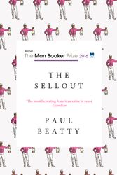 Cover Art for 9781786070173, The Sellout 2016 by Paul Beatty