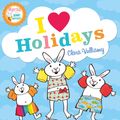 Cover Art for 9780007419210, I Heart Holidays (Martha and the Bunny Brothers) by Clara Vulliamy