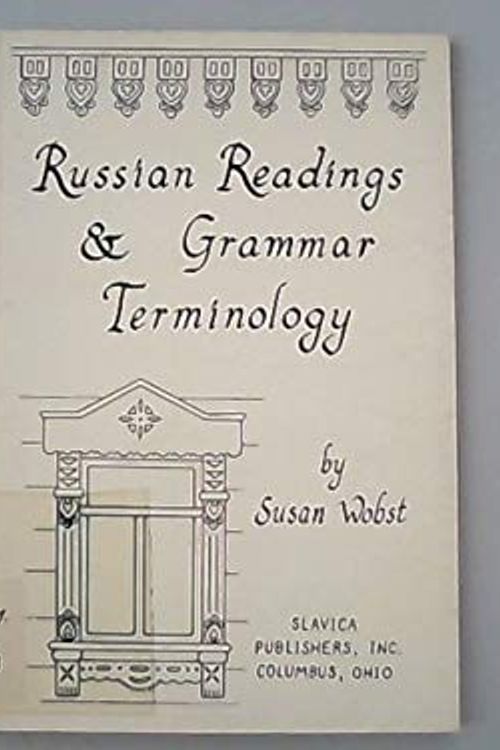 Cover Art for 9780893570491, Russian Readings and Grammar Terminology by Susan Wobst