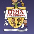 Cover Art for 9781101931080, Max And The Midknights by Lincoln Peirce