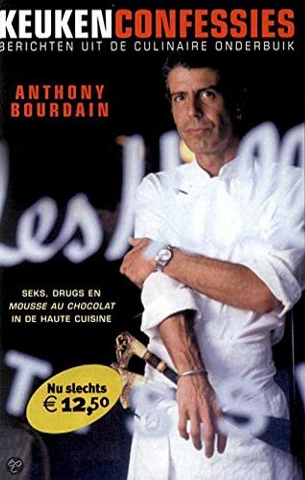 Cover Art for 9789022533246, Keukenconfessies by A. Bourdain