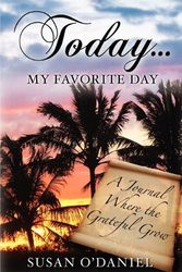 Cover Art for 9780982872406, Today...My Favorite Day by Susan O'Daniel