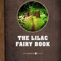 Cover Art for 9781443414951, The Lilac Fairy Book by Andrew Lang