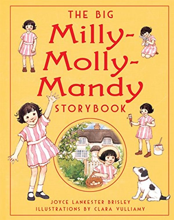 Cover Art for 9780753415900, The Big Milly-Molly-Mandy Storybook by Joyce Lankester Brisley