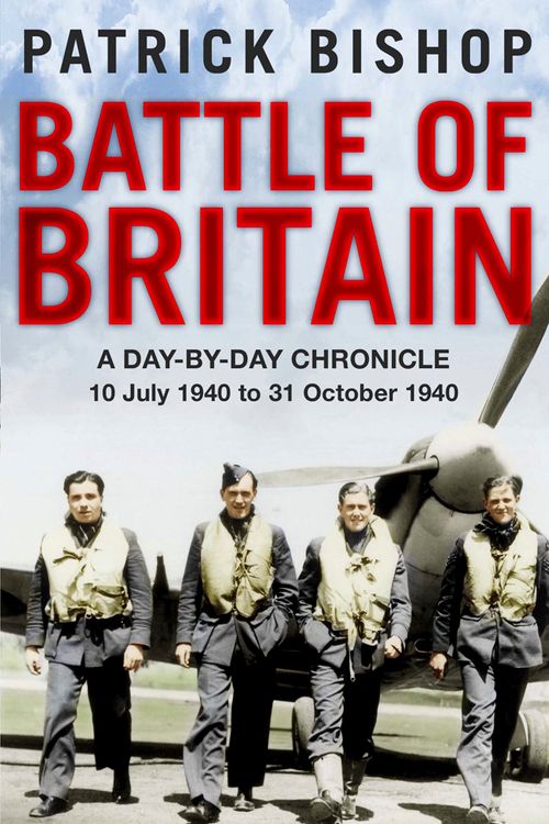 Cover Art for 9781849162241, Battle of Britain by Patrick Bishop