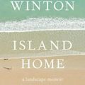 Cover Art for 9781571311245, Island Home: A Landscape Memoir by Tim Winton