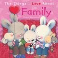 Cover Art for 9781742484815, The Things I Love About Family by Trace Moroney