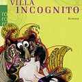 Cover Art for 9783499236235, Villa Incognito by Tom Robbins, Roberto De Hollanda