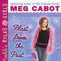 Cover Art for 9780545040488, Blast from the Past by Meg Cabot