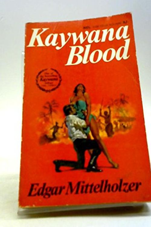 Cover Art for 9780450011399, Kaywana Blood by Edgar Mittelholzer