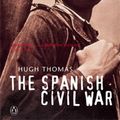 Cover Art for 9780141011615, The Spanish Civil War by Hugh Thomas