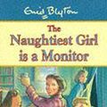 Cover Art for 9780340693636, The Naughtiest Girl is a Monitor by Enid Blyton